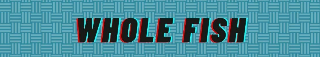 Whole Fish-banner-image